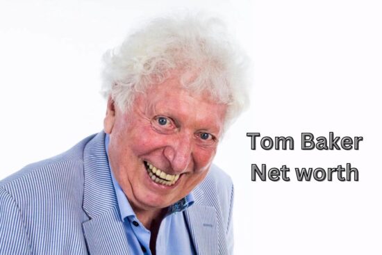 Tom Baker Net Worth 2024 A Comprehensive Look at His Career, Wealth